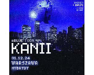 Bilety na koncert KANII | WARSZAWA - 01-12-2024