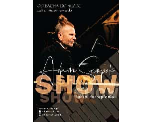 Bilety na koncert ADAM SNOPEK - Show Przy Fortepianie w Otwocku - 13-10-2024