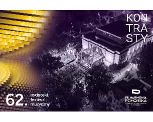 Bilety na koncert 62. BFM – Preludium. Filharmonia pod gwiazdami w Bydgoszczy - 23-08-2024 Bilety na koncert 62. BFM – Preludium. Filharmonia pod gwiazdami w Bydgoszczy - 23-08-2024