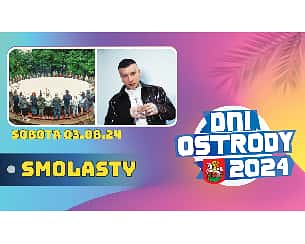 Bilety na koncert Dni Ostródy 2024 - Smolasty w Ostródzie - 03-08-2024