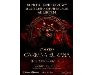 Bilety na koncert Carmina Burana Carla Orffa - Jubileusz 25-lecia Silesian Chamber Choir Ad Libitum w WCK w Wodzisławiu-Śląskim - 21-09-2024