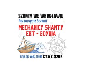 Szanty we Wrocławiu - podczas sezonu SZANTA MECHANICZNA, EKT - GDYNIA Szanty we Wrocławiu - podczas sezonu SZANTA MECHANICZNA, EKT - GDYNIA