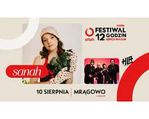 Bilety na koncert 12 godzin Serce Mazur 2024: sanah + HLA4transplant w Mrągowie - 10-08-2024 Bilety na koncert 12 godzin Serce Mazur 2024: sanah + HLA4transplant w Mrągowie - 10-08-2024