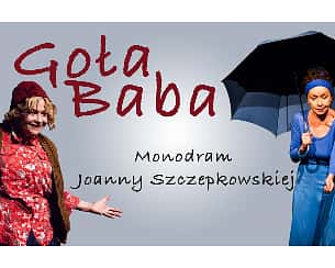 Monokomedia Joanny Szczepkowskiej - Goła Baba Monokomedia Joanny Szczepkowskiej - Goła Baba