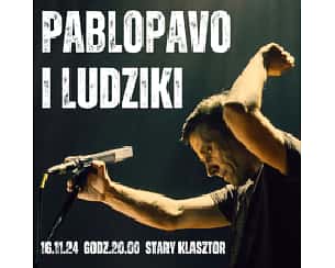 Bilety na koncert PABLOPAVO I LUDZIKI we Wrocławiu - 16-11-2024
