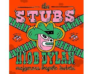 Bilety na koncert THE STUBS + HIOB DYLAN & NAJGORSZA KAPELA ŚWIATA | POZNAŃ - 14-11-2024
