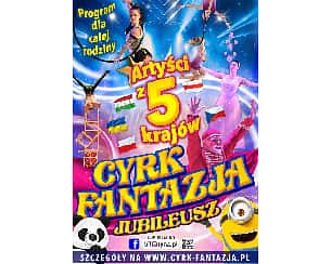 Bilety na koncert Cyrk Fantazja - Jubileusz w Kolonowskiem - 24-07-2024