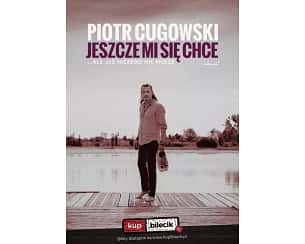 Bilety na koncert Piotr Cugowski - Koncert Piotra Cugowskiego w Poznaniu - 24-03-2025