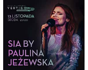 Bilety na koncert SIA by Paulina Jeżewska we Wrocławia - 13-11-2024