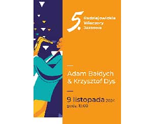 Bilety na koncert Radziejowickie Wieczory Jazzowe - Adam Bałdych & Krzysztof Dys w Radziejowicach - 09-11-2024