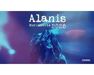 Bilety na koncert Alanis Morissette - Alanis Morissette 2025 World Tour w Warszawie - 19-06-2025 Bilety na koncert Alanis Morissette - Alanis Morissette 2025 World Tour w Warszawie - 19-06-2025