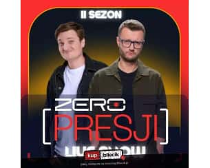 Bilety na koncert Zero Presji - Nagranie w Studio Kanału Zero - 17-10-2024