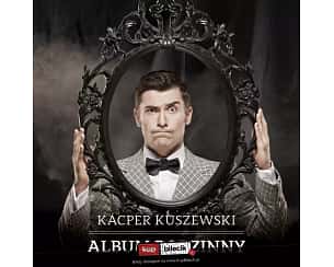 Bilety na spektakl Kacper Kuszewski - Album rodzinny - Recital Kacpra Kuszewskiego - Piła - 01-03-2025