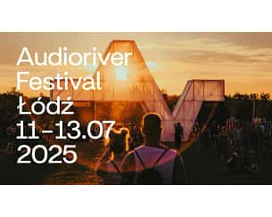 Bilety na Audioriver Festival 2025 - Audioriver Festival 2025 - Karnet VIP 2-dniowy (pt-sob) + Sunday Bilety na Audioriver Festival 2025 - Audioriver Festival 2025 - Karnet VIP 2-dniowy (pt-sob) + Sunday