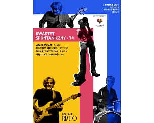 Bilety na koncert KWARTET SPONTANICZNY czyli: Leszek Winder, Anthimos Apostolis, Antoni Gralak i Krzysztof Ścierański w Katowicach - 05-12-2024