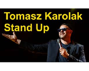 Bilety na kabaret Tomasz Karolak Stand Up w Mosinie - 13-11-2024
