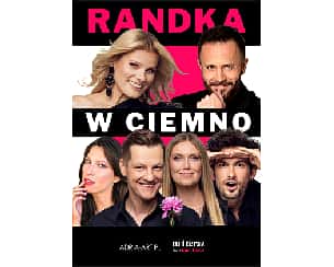 Bilety na spektakl Randka w ciemno - komedia bez tabu! - Poznań - 09-10-2024