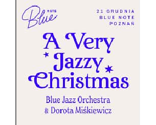 Bilety na koncert Blue Jazz Orchestra & Dorota Miśkiewicz w Poznaniu - 21-12-2024