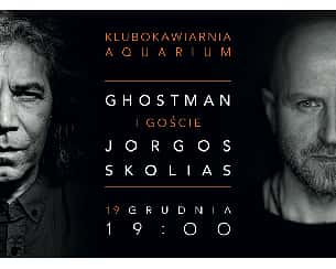 Bilety na koncert Ghostman i Skolias w Bielsku-Białej - 11-01-2025