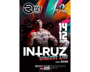 Bilety na koncert Intruz Koncert Na Żywo w Reset Klub w Świebodzinie - 14-12-2024