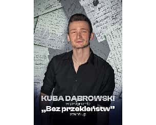 Bilety na koncert Kuba Dąbrowski - Stand up - 10-01-2025