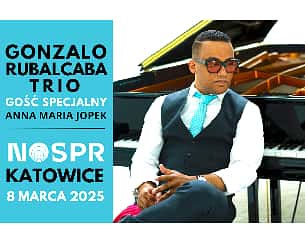 Bilety na koncert Gonzalo Rubalcaba Trio / gość specjalny Anna Maria Jopek - Jazzowy Dzień Kobiet w Katowicach - 08-03-2025