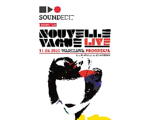 Bilety na koncert Nouvelle Vague - koncert w Warszawie - 11-04-2025