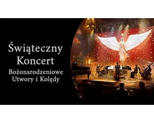Świąteczny Koncert - Bożonarodzeniowe Utwory i Kolędy - ŚWIĄTECZNY KONCERT - BOŻONARODZENIOWE UTWORY I KOLĘDY