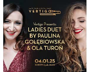 Bilety na koncert Ladies Duet by Paulina Gołębiowska & Ola Turoń we Wrocławiu - 04-01-2025