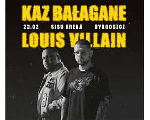 Bilety na koncert KAZ BAŁAGANE & LOUIS VILLAIN | Bydgoszcz - 23-02-2025