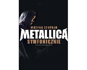 Bilety na koncert Muzyka zespołu Metallica symfonicznie w Rybniku - 07-11-2025