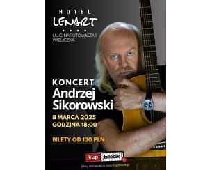 Bilety na koncert Andrzej Sikorowski w Hotelu Lenart w Wieliczce - 08-03-2025