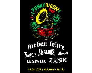 Bilety na koncert Punky Reggae live 2025 - Farben Lehre + The Bill + Zenek Kupatasa + the Analogs + Leniwiec + De Łindows w Krakowie - 26-04-2025 Bilety na koncert Punky Reggae live 2025 - Farben Lehre + The Bill + Zenek Kupatasa + the Analogs + Leniwiec + De Łindows w Krakowie - 26-04-2025