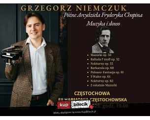 Bilety na koncert Późne arcydzieła Fryderyka Chopina - Muzyka i Słowo w Częstochowie - 13-05-2025 Bilety na koncert Późne arcydzieła Fryderyka Chopina - Muzyka i Słowo w Częstochowie - 13-05-2025