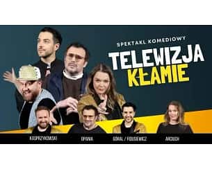 Bilety na spektakl Telewizja Kłamie - Kraków - 01-03-2025