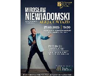 Bilety na koncert Mirosław Niewiadomski - Aleją Gwiazd w Pobiedziskach - 27-03-2025