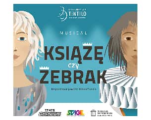 Bilety na koncert Książę czy żebrak w Warszawie - 18-05-2025 Bilety na koncert Książę czy żebrak w Warszawie - 18-05-2025