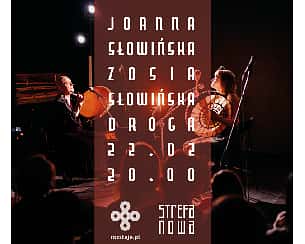 Joanna Słowińska & Zosia Słowińska: Droga Joanna Słowińska & Zosia Słowińska: Droga