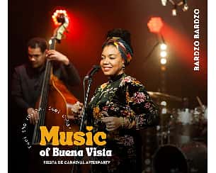 Bilety na koncert Music of BUENA VISTA & Fiesta de Carnival Afterparty w Warszawie - 20-02-2025