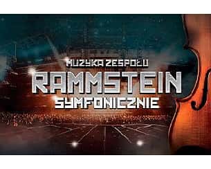Bilety na koncert Wybuchowe hity zespołu Rammstein z wielowymiarowym brzmieniem Orkiestry Symfonicznej - Muzyka Zespołu Rammstein Symfonicznie w Jasionce - 27-11-2025 Bilety na koncert Wybuchowe hity zespołu Rammstein z wielowymiarowym brzmieniem Orkiestry Symfonicznej - Muzyka Zespołu Rammstein Symfonicznie w Jasionce - 27-11-2025