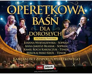 Bilety na koncert Operetkowa baśń dla dorosłych w Brzesku - 08-02-2025