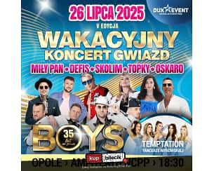 Bilety na koncert Wakacyjny Koncert Gwiazd - Twoja wymarzona impreza w rytmach tanecznych hitów już tego lata 2025! w Opolu - 26-07-2025