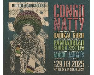 Bilety na koncert Dub Club Tr&oacute;jmiasto: Congo Natty (UK), Radikal Guru w Gdańska - 29-03-2025