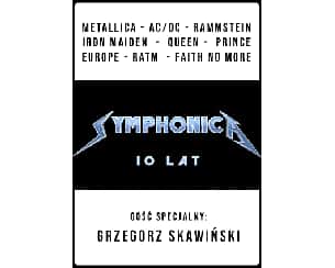 Bilety na koncert SYMPHONICA z Grzegorzem Skawińskim w Szczecinie - 22-02-2025