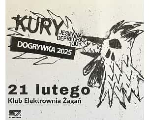 Bilety na koncert Kury | Żagań - 21-02-2025