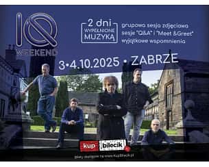 Bilety na koncert IQ Weekend 2025 - Dzień I - Koncert & Sesja Meet and Greet w Zabrzu - 03-10-2025