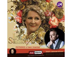 Bilety na koncert Irena Santor - Prowadzenie Andrzej Poniedzielski! w Częstochowie - 22-03-2025