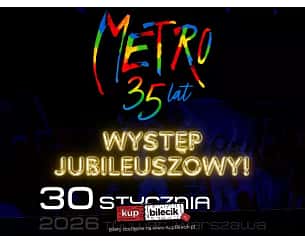 METRO - Musical Metro! To już 35 lat! - Warszawa Torwar