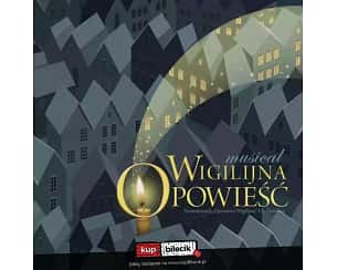 Bilety na spektakl Opowieść Wigilijna - Wigilijna Opowieść - najdłużej grany spektakl Teatru Muzycznego TINTILO - Wrocław - 23-11-2025
