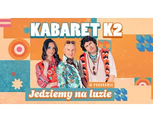 K2 - Jedziemy na luzie